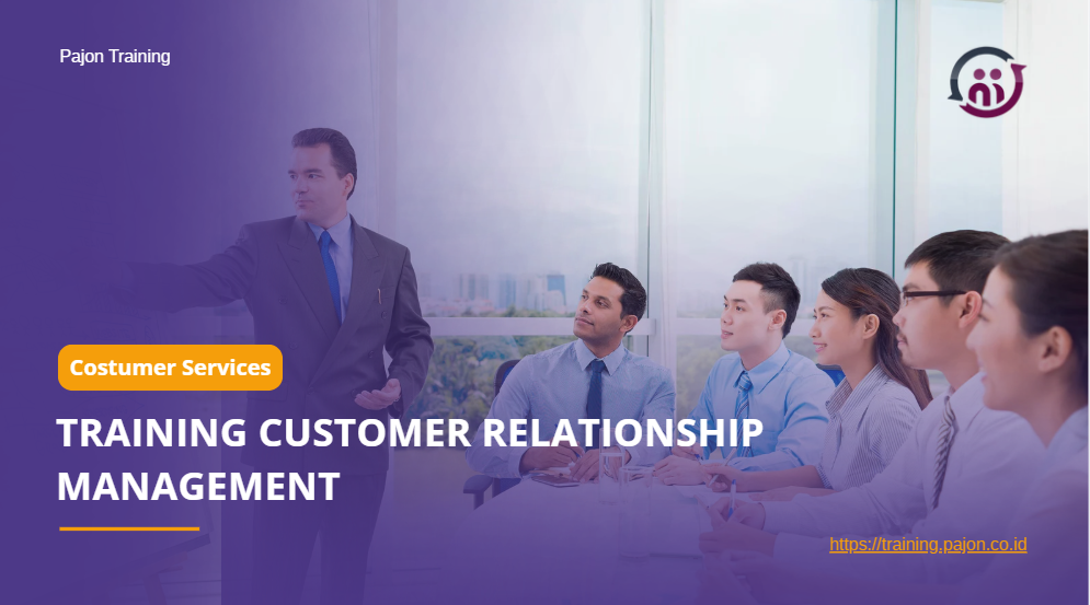TRAINING CUSTOMER RELATIONSHIP MANAGEMENT