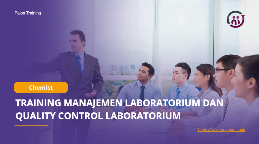 TRAINING MANAJEMEN LABORATORIUM DAN QUALITY CONTROL LABORATORIUM