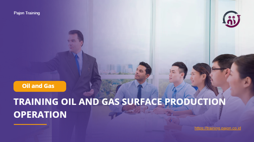 Training Oil and Gas Surface Production Operation